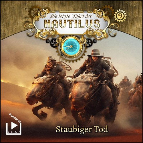 Die letzte Fahrt der Nautilus (9) Staubiger Tod (Hajo Bremer) Pandoras Play 2023