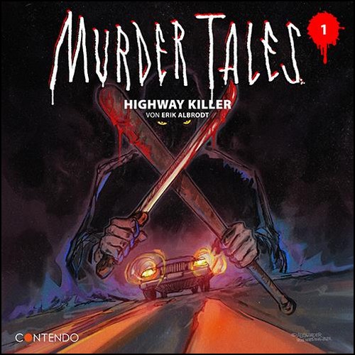 Murder Tales (1) Highway Killer (Erik Albrodt) Contendo Media 2023