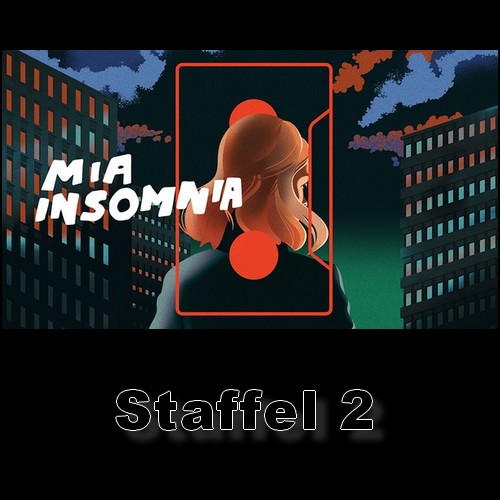 Mia Insomnia - Staffel 2 (Gregor Schmalzried) BR 2023