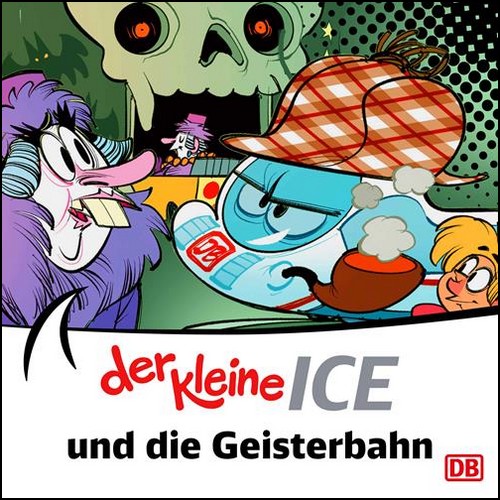 Der kleine ICE (10) Die Geisterbahn (Haiko Hrnig, Eve Jay) Europa 2024