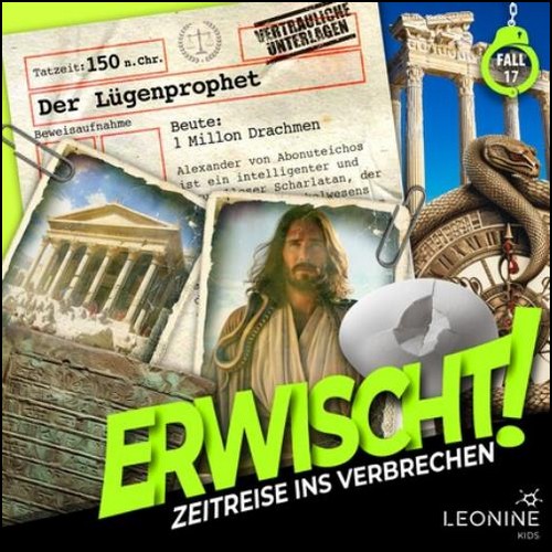 Erwischt - Zeitreise ins Verbrechen (17) Der Lgenprophet (Wolfgang Adenberg) Leonine 2023