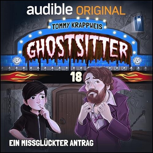 Ghostsitter (18) Ein missglckter Antrag (Tommy Krappweis) Audible