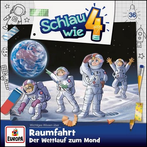 Schlau wie Vier (36) Raumfahrt - Der Wettlauf zum Mond (Verena Carl, Alexandra Frank) Europa 2024