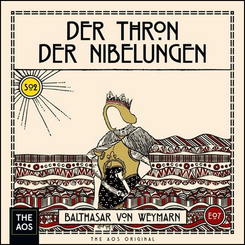 Der Thron der Nibelungen (S02E07) Der Vater (Balthasar von Weymarn) The AOS 2024