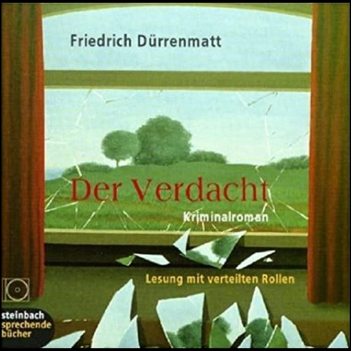 Der Verdacht (Friedrich Drrenmatt) DRS - SFB - ORB - Steinbach sprechende Bcher 1999