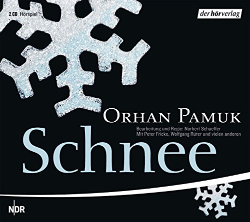 Schnee (Orhan Pamuk) NDR - DLR 2006