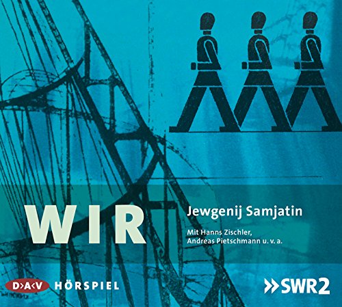 Wir (Jewgenij Samjatin) SWR 2014 - DAV 2015