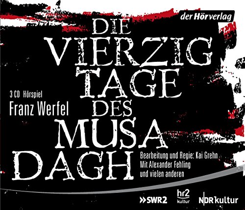 Die vierzig Tage des Musa Dagh (Franz Werfel) SWR - NDR - hr 2015 - der hrverlag 2015