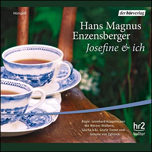 Josefine und ich (Hans Magnus Enzensberger) hr 2006