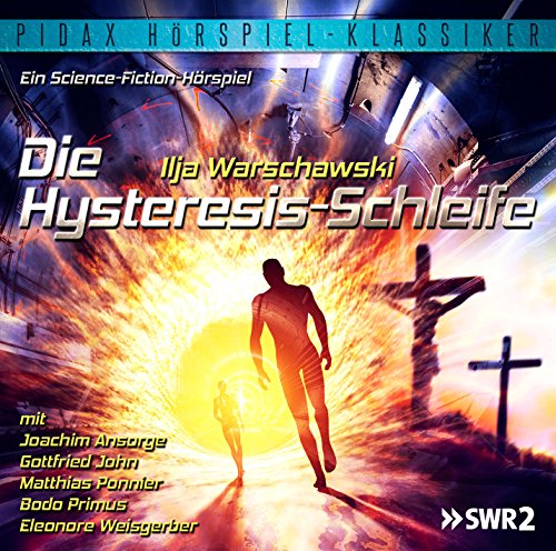 Das war morgen - Der SF-Podcast - Die Hysteresis-Schleife (Ilja Warschawskij) SDR 1976 - pidax 2015