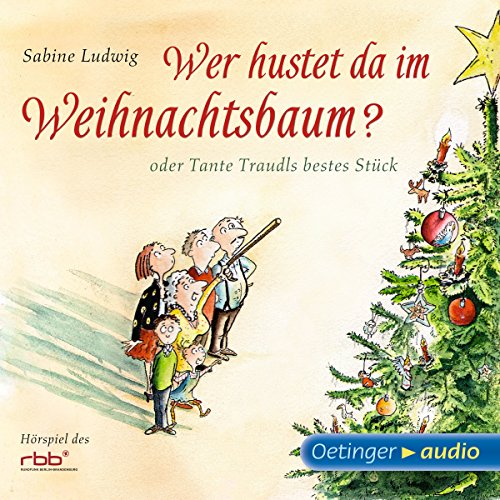 Tante Traudls bestes Stck oder Wer hustet da im Weihnachtsbaum? (Sabine Ludwig) rbb 2011