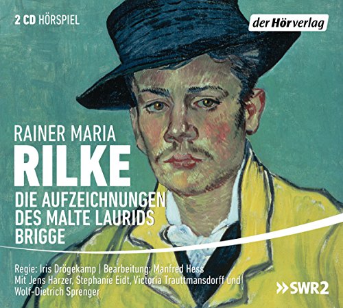 Die Aufzeichungen des Malte Laurids Brigge (Rainer Maria Rilke) SWR 2015 - der hrverlag 2016