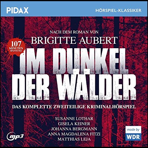 Im Dunkel der Wlder (Brigitte Aubert) WDR 2000 - Pidax 2021