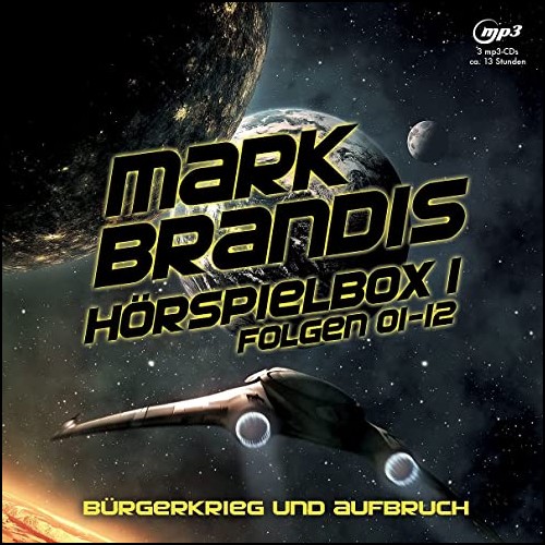 Mark Brandis - Hrspielbox 1 - Brgerkrieg und Aufbruch - Folgenreich 2021