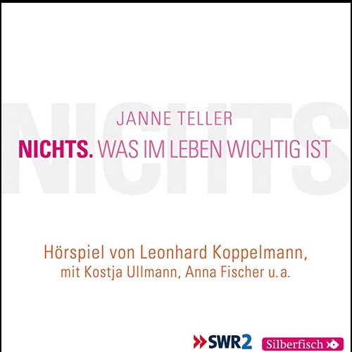 Nichts. Was im Leben wichtig ist (Janne Teller) SWR 2011 - Hrbuch Hamburg 2011